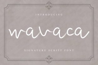 Wavaca: A Script Font for Exquisite Editorial Design